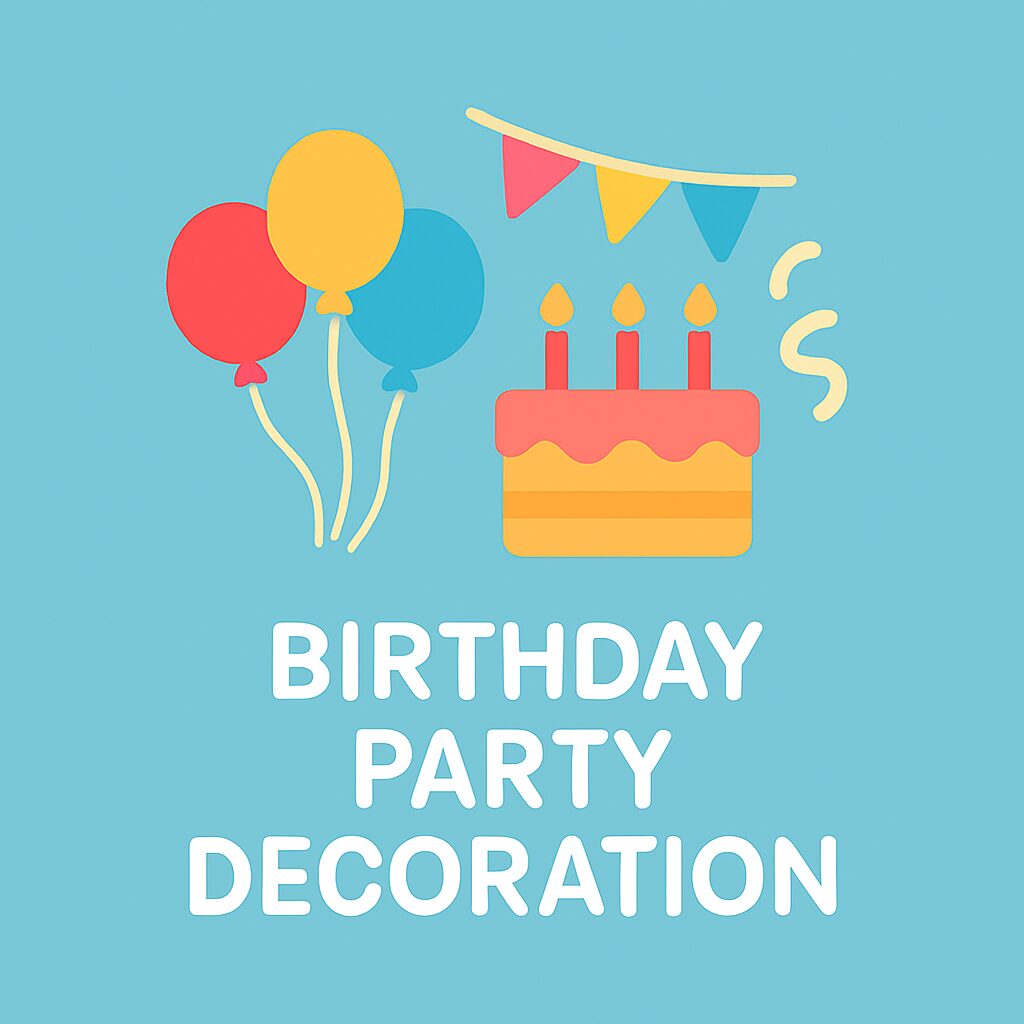 Birthday Party Decoration in Home